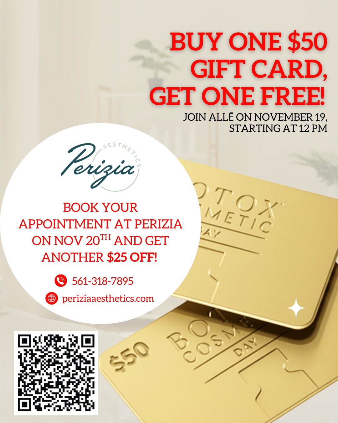 BOTOX® Cosmetic Day has officially arrived.
Beginning today, November 19 at 12 PM, you can purchase a $50 Allē gift card and receive a second $50 gift card at no additional cost. That’s $100 in value for only $50.
Bring your Allē gift cards to Perizia Aesthetics tomorrow, November 20, and you’ll receive an extra $25 off your BOTOX® treatment.
Your total combined savings: $125.
Availability is limited. Reserve your appointment at Perizia Aesthetics today to make the most of this offer.
#BotoxCosmeticDay #BeautySavings #AlleRewards #AestheticSpecials #PeriziaAesthetics #JupiterFL #MedSpaPromotions