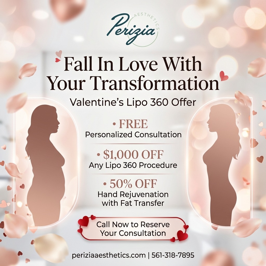 This Valentine’s season, fall in love with your transformation and embrace the confidence you deserve.

Our Valentine’s Lipo 360 offer is thoughtfully designed to support your aesthetic goals, featuring a complimentary personalized consultation, $1,000 off any Lipo 360 procedure, and 50% off hand rejuvenation with fat transfer. It’s a comprehensive approach to contouring, refinement, and long-lasting results.

This exclusive offer is available for a limited time.

Call now to reserve your consultation and take the first step toward your transformation.

#PeriziaAesthetics #Lipo360 #BodyContouringSpecial #ValentinesTransformation #AestheticConfidence #PalmBeachAesthetics #InvestInYourself