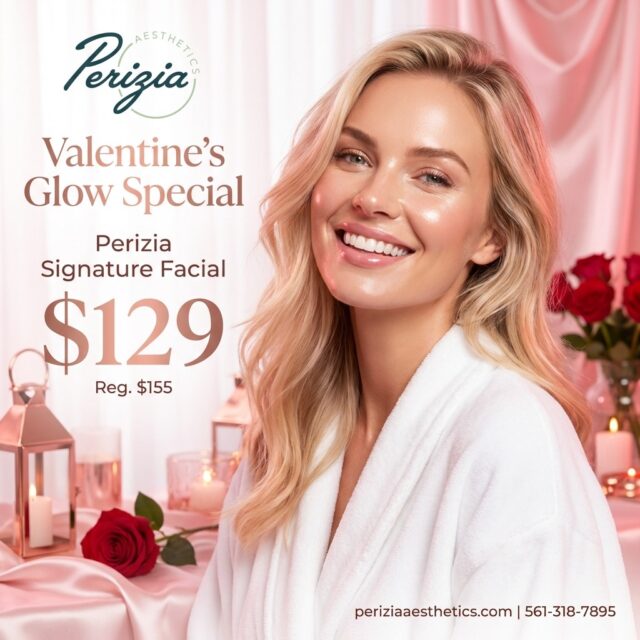 Glowing skin doesn’t have to wait for a special occasion.

For Valentine’s season, enjoy our Perizia Signature Facial at a special price—expert skincare designed to refresh, hydrate, and enhance your natural glow.

Valentine’s Glow Special 
Perizia Signature Facial 
$129 | Reg. $155

Relax, recharge, and walk out with skin that looks healthy and luminous.

Appointments are limited.

#ValentinesGlow #SignatureFacial #JupiterFL #PeriziaAesthetics #SkinCareSpecial