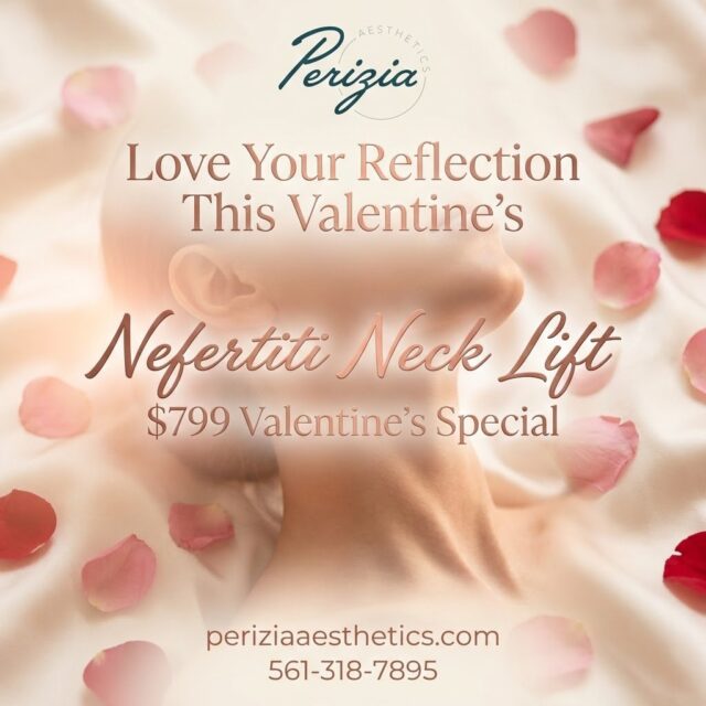 “I didn’t realize how much my neck bothered me until I saw how defined it looked after treatment.”

Many clients choose the Nefertiti Neck Lift because it delivers refined results without surgery or extended recovery.

To celebrate Valentine’s, Perizia Aesthetics in Jupiter, FL is offering this treatment for $799.

It’s a small change that can make a big difference in how you feel every day.

Schedule your appointment while this Valentine’s Special is available.

#JupiterFL #NefertitiNeckLift #NonSurgicalAesthetics #JawlineDefinition #NeckRejuvenation #ValentinesSpecial